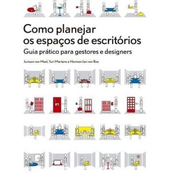 COMO PLANEJAR OS ESPAÇOS DE ESCRITÓRIOS: Guia prático para gestores e designers