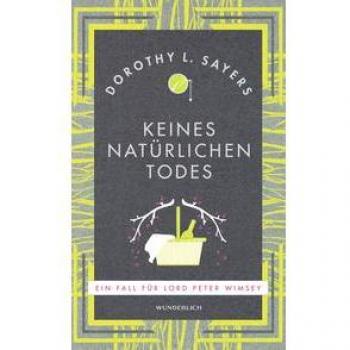 Sayers, Dorothy L. Keines Natürlichen Todes (Na): Ein Fall Für Lord Peter Wimsey