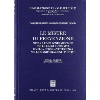 Le misure di prevenzione nella legge fondamentale, nelle leggi antimafia e nella legge antiviolenza