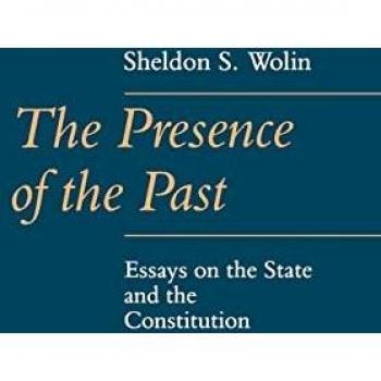 Wolin, Sheldon S.: The Presence of the Past