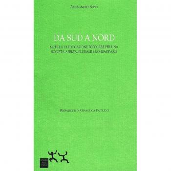 Da sud a nord. Modelli di educazione popolare per una società aperta, plurale e consapevole