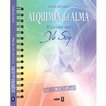 La Alquimia del alma: El poder del Yo soy
