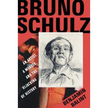 Benjamin Balint Bruno Schulz