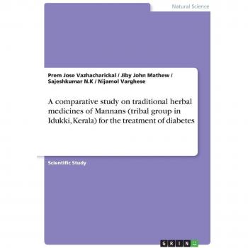 A comparative study on traditional herbal medicines of Mannans (tribal group in Idukki, Kerala) for the treatment of diabetes