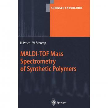 MALDI-TOF Mass Spectrometry of Synthetic Polymers