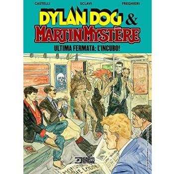 Ultima fermata: L'incubo! Dylan Dog & Martin Mystère