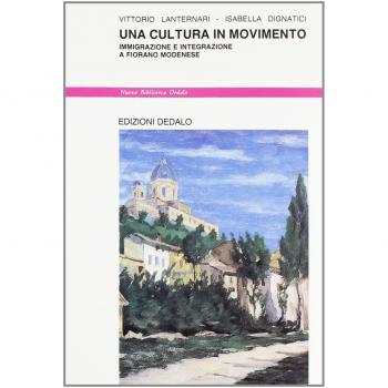 Una cultura in movimento. Immigrazione e integrazione a Fiorano Modenese
