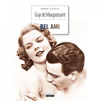 Bel-Ami. Ediz. integrale. Con Segnalibro
