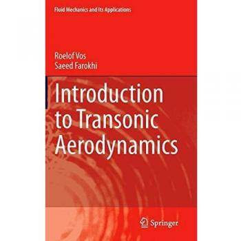 Introduction to Transonic Aerodynamics (Fluid Mechanics and Its Applications, 110, Band 110)