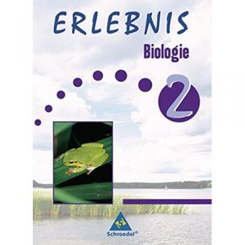 Erlebnis Biologie 2. Schülerband. Nordrhein-Westfalen