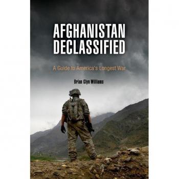 Vitalsource Technologies, Inc. Afghanistan Declassified: A Guide to America's Longest War