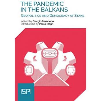 The pandemic in the Balkans. Geopolitcs and democracy at stake
