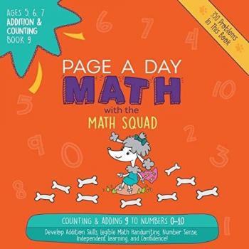 Page A Day Math Addition & Counting Book 9: Adding 9 to the Numbers 0-10
