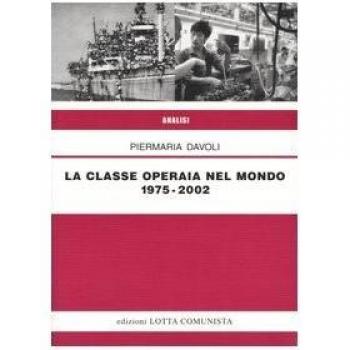 La classe operaia nel mondo 1975-2002