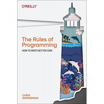 The Rules of Programming: How to Write Better Code