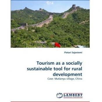 Tourism as a socially sustainable tool for rural development: Case: Mutianyu village, China
