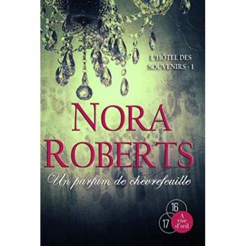 L'hôtel des souvenirs, Tome 1 : Un parfum de chèvrefeuille