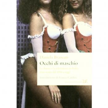 Occhi di maschio. Le donne e la televisione in Italia. Una storia dal 1954 a oggi