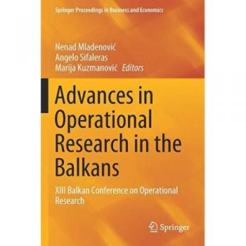 Advances in Operational Research in the Balkans