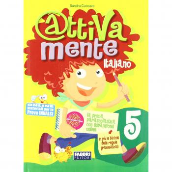 Attivamente italiano. Per la 5ª classe elementare