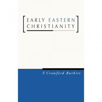 Early Eastern Christianity