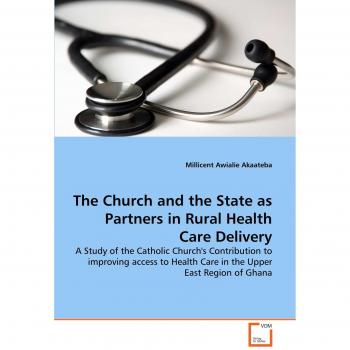 The Church and the State as Partners in Rural Health Care Delivery