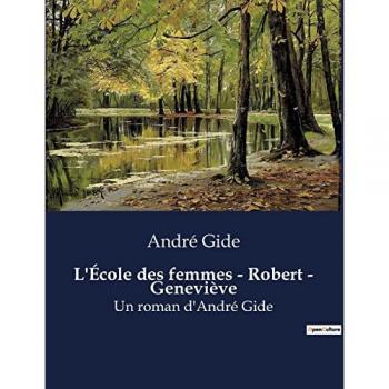 Gide, André: L'École des femmes