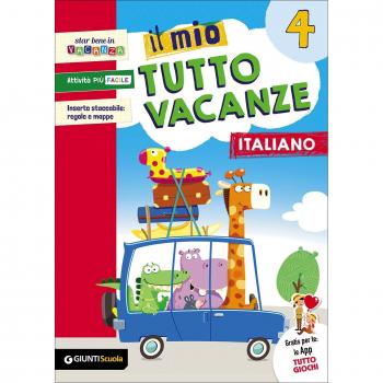 Il mio tutto vacanze. Italiano. Per la Scuola elementare