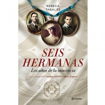 Seis hermanas: los años de la inocencia / Tabales, Rebeca