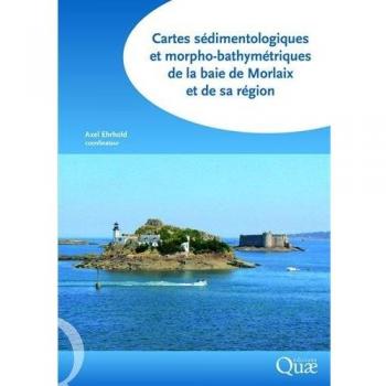 Cartes sédimentologiques et morpho-bathymétriques de la baie de Morlaix et de sa région