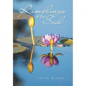 Minon, Julia: Ramblings of the Soul