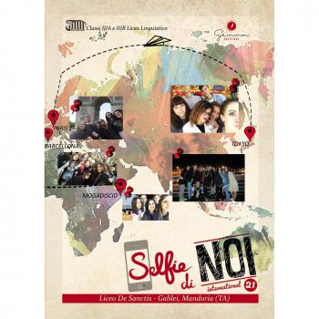 Selfie di noi international. Ediz. inglese, francese e spagnolo. Liceo Linguistico «De Sanctis-Galilei» di Manduria