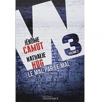 W3, Tome 2 : Le mal par le mal