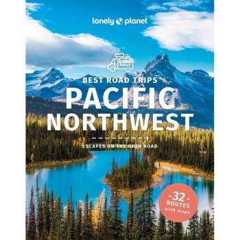 Best Road Trips Pacific Northwest 6ed -anglais-
