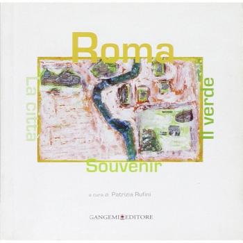 Roma souvenir, la città e il verde. Ediz. italiana e inglese