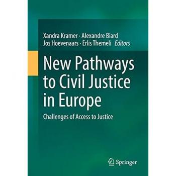 New Pathways to Civil Justice in Europe: Challenges of Access to Justice
