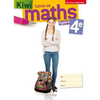 Cahier de maths Kiwi cycle 4 / 4e