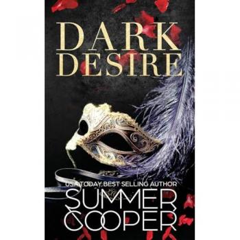 Dark Desire: A Billionaire Dark Romance: A Billionaire Dark Contemporary Romance (Dark Desires, Band 1)