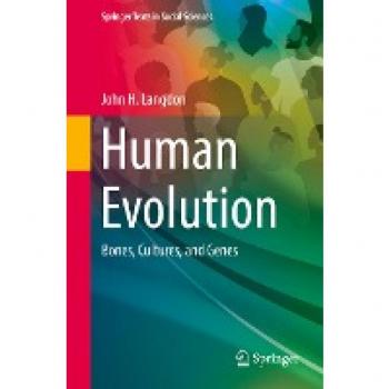 Human Evolution: Bones, Cultures, and Genes