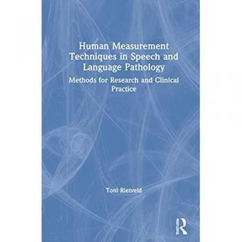Human Measurement Techniques in Speech and Language Pathology: Methods for Research and Clinical Practice