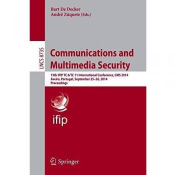 Communications and Multimedia Security: 15th IFIP TC 6/TC 11 International Conference, CMS 2014, Aveiro, Portugal, September 25-26, 2014, Proceedings