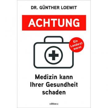 Achtung Medizin kann Ihrer Gesundheit schaden
