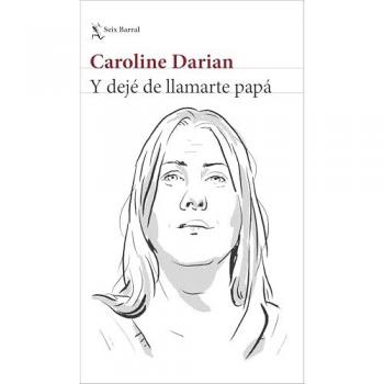 Y dejé de llamarte papá (Tapa blanda con solapas).