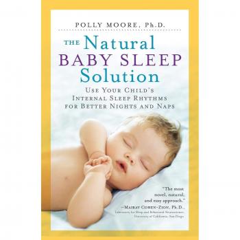 Moore, Polly: The Natural Baby Sleep Solution