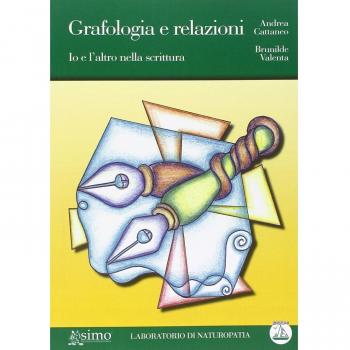 Grafologia e relazioni. Io e l'altro nella scrittura