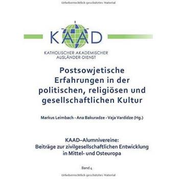 Postsowjetische Erfahrungen in der politischen religiösen und gesellschaftlichen Kultur