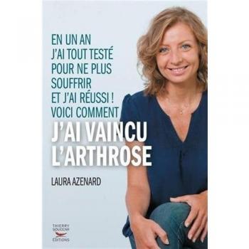 Comment j'ai vaincu l'arthrose