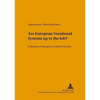 Are European Vocational Systems up to the Job?: Evaluation in European Vocational Systems