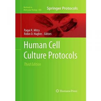Human Cell Culture Protocols (Methods in Molecular Biology, Band 806)