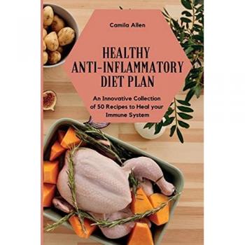 Allen, Camila: Healthy Anti-Inflammatory Diet Plan